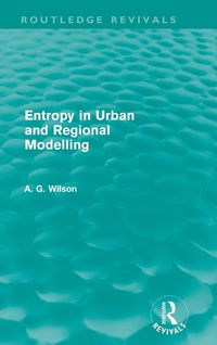 Produktbild: Entropy in Urban and Regional Modelling (Routledge Revivals)