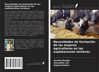 Produktbild: Necesidades de formaci&oacute;n de las mujeres agricultoras en las explotaciones lecheras