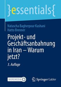 Produktbild: Projekt- und Gesch&auml;ftsanbahnung in Iran - Warum jetzt?