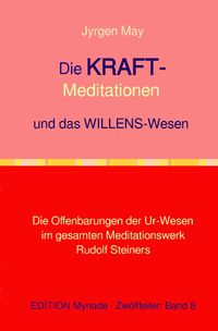 Produktbild: 8.Die KRAFT-Meditationen und das Willenswesen
