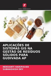 Produktbild: Aplica&ccedil;&otilde;es De Sistemas Gis Na Gest&atilde;o De Res&iacute;duos S&oacute;lidos Para Gudivada Ap