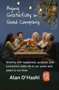 Produktbild: Aging Gratefully in Good Company