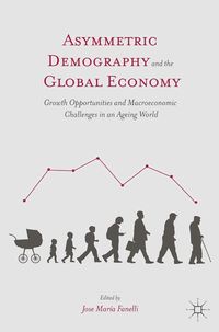 Produktbild: Asymmetric Demography and the Global Economy