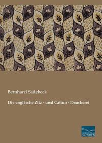 Produktbild: Die englische Zitz - und Cattun - Druckerei