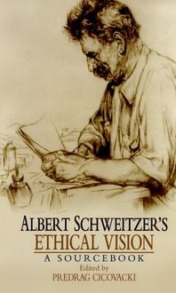 Produktbild: Albert Schweitzer's Ethical Vision A Sourcebook