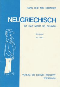 Produktbild: Neugriechisch ist gar nicht so schwer. Schl&uuml;ssel zu Teil 2