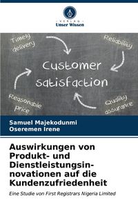 Produktbild: Auswirkungen von Produkt- und Dienstleistungsin- novationen auf die Kundenzufriedenheit