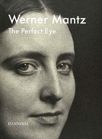 Produktbild: Werner Mantz &ndash; The Perfect Eye