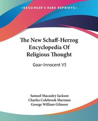 Produktbild: The New Schaff-Herzog Encyclopedia Of Religious Thought