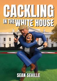 Produktbild: Cackling In The White House