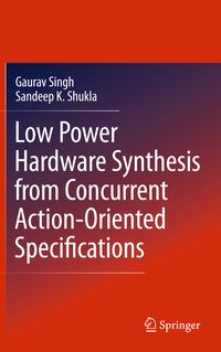 Produktbild: Low Power Hardware Synthesis from Concurrent Action-Oriented Specifications
