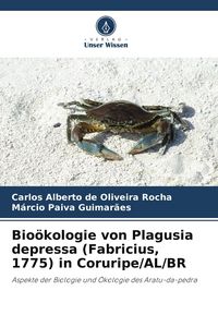 Produktbild: Bio&ouml;kologie von Plagusia depressa (Fabricius, 1775) in Coruripe/AL/BR
