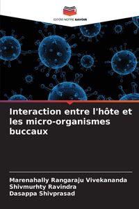 Produktbild: Interaction entre l'h&ocirc;te et les micro-organismes buccaux