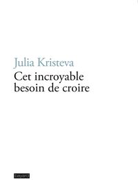 Produktbild: Cet incroyable besoin de croire