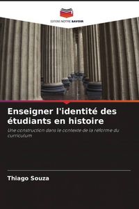 Produktbild: Enseigner l'identit&eacute; des &eacute;tudiants en histoire