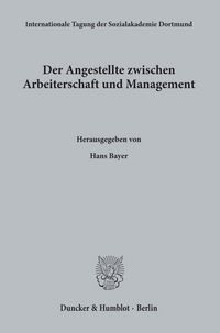 Produktbild: Der Angestellte zwischen Arbeiterschaft und Management.