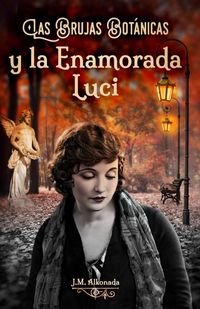 Produktbild: Las Brujas Botanicas y la enamorada Luci