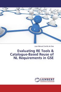 Produktbild: Evaluating RE Tools & Catalogue-Based Reuse of NL Requirements in GSE