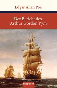 Bild vom Artikel Der Bericht des Arthur Gordon Pym vom Autor Edgar Allan Poe
