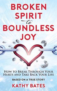 Bild vom Artikel Broken Spirit to Boundless Joy vom Autor Kathy Bates