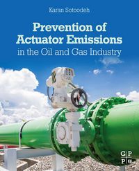 Produktbild: Prevention of Actuator Emissions in the Oil and Gas Industry
