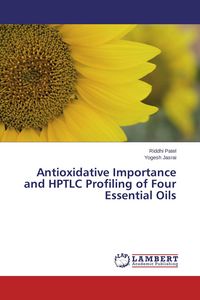 Produktbild: Antioxidative Importance and HPTLC Profiling of Four Essential Oils