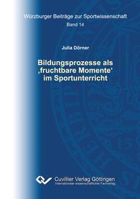 Produktbild: Bildungsprozesse als 'fruchtbare Momente' im Sportunterricht