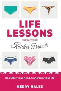 Produktbild: Life Lessons from your Knicker Drawer