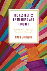 Produktbild: Johnson, M: The Aesthetics of Meaning and Thought
