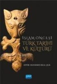 Produktbild: Islam &Ouml;ncesi T&uuml;rk Tarihi ve K&uuml;lt&uuml;r&uuml;