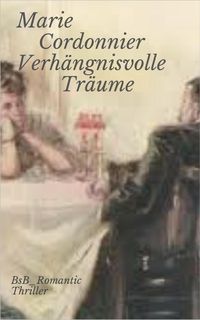 Produktbild: Verh&auml;ngnisvolle Tr&auml;ume