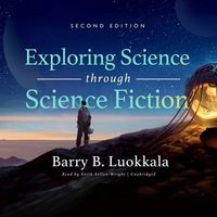 Bild vom Artikel Exploring Science Through Science Fiction, Second Edition Lib/E vom Autor Barry B. Luokkala