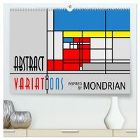 Produktbild: Abstract Variations inspired by Mondrian (hochwertiger Premium Wandkalender 2026 DIN A2 quer), Kunstdruck in Hochglanz