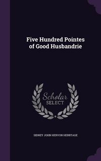 Produktbild: Five Hundred Pointes of Good Husbandrie