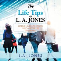 Produktbild: The Life Tips of L. A. JONES