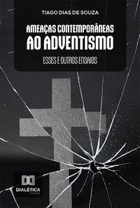 Produktbild: Amea&ccedil;as Contempor&acirc;neas ao Adventismo