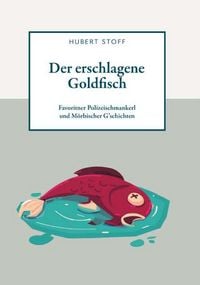 Produktbild: Der erschlagene Goldfisch