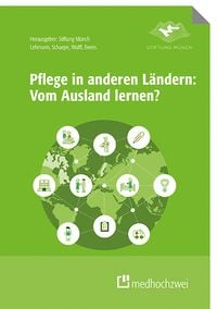 Produktbild: Pflege in anderen L&auml;ndern: Vom Ausland lernen?