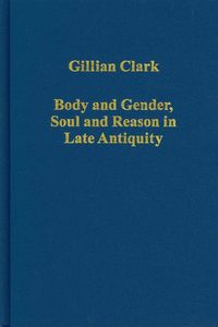 Produktbild: Body and Gender, Soul and Reason in Late Antiquity