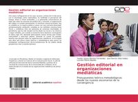 Produktbild: Gesti&oacute;n editorial en organizaciones medi&aacute;ticas