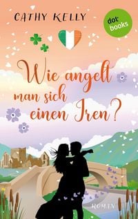 Produktbild: Wie angelt man sich einen Iren?
