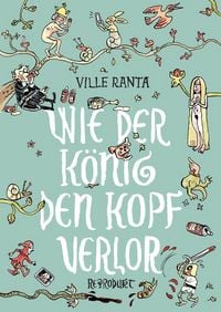 Produktbild: Wie der K&ouml;nig den Kopf verlor