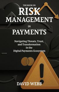 Produktbild: The Book On Risk Management In Payments