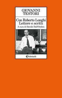 Produktbild: Con Roberto Longhi. Lettere e scritti