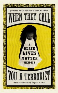 Produktbild: Khan-Cullors, P: When They Call You a Terrorist