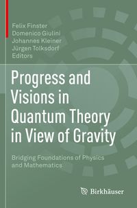 Produktbild: Progress and Visions in Quantum Theory in View of Gravity