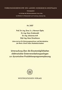 Produktbild: Untersuchung &uuml;ber die Einsatzm&ouml;glichkeiten elektronischer Datenverarbeitungsanlagen zur dynamischen Produktionsprogrammplanung