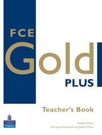 Bild vom Artikel FCE Gold Plus Teachers Resource Book vom Autor Rawdon Wyatt