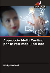 Produktbild: Approccio Multi Casting per le reti mobili ad-hoc