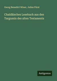 Produktbild: Chald&auml;isches Lesebuch aus den Targumin des alten Testaments
